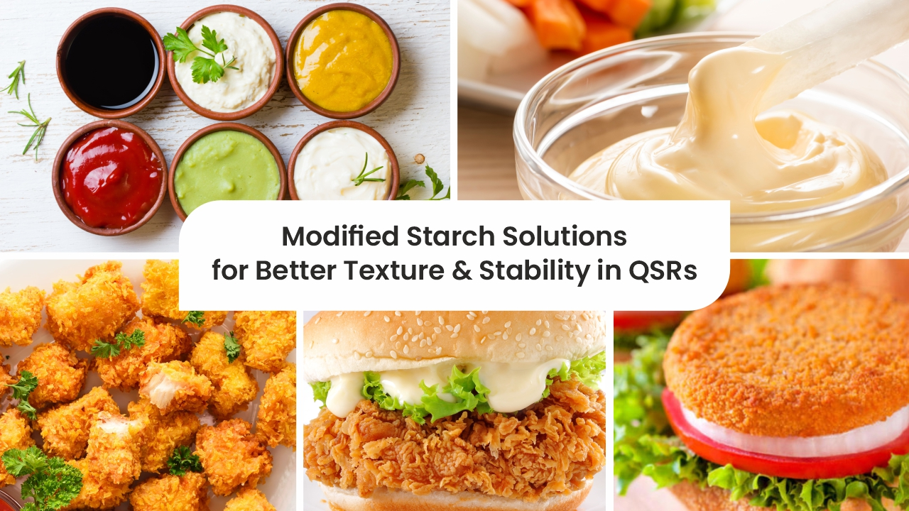 Modified Starch Solutions for Better Texture & Stability in QSRs
