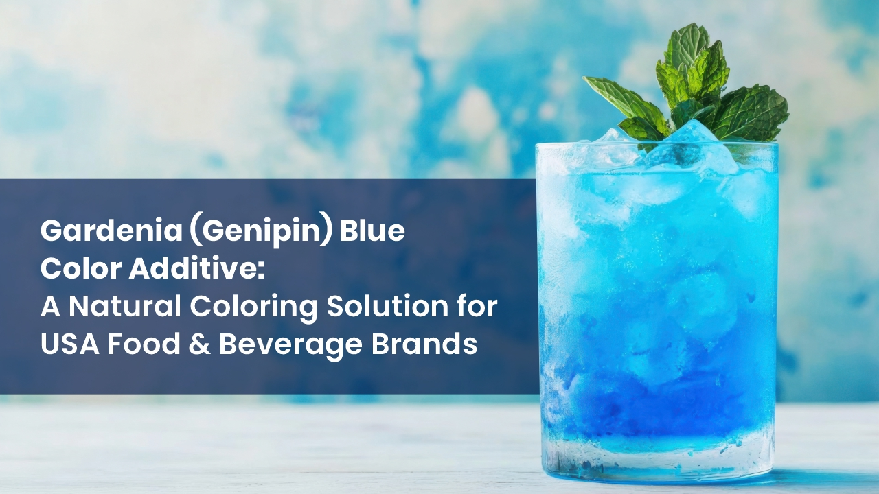 Gardenia (Genipin) Blue Color Additive: A Natural Coloring Solution for USA Food & Beverage Brands