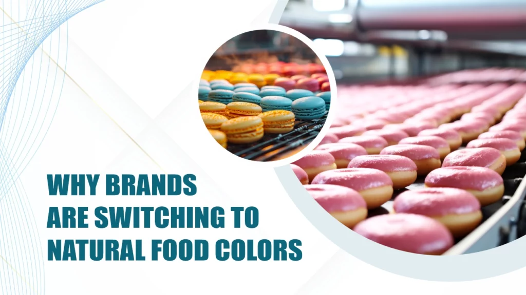 Why Brands Are Making The Switch To Natural Food Colors Introduction